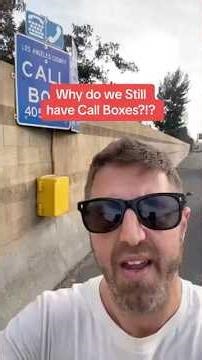 Why do we still have Call Boxes?!?