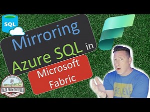 Introduction to Microsoft Fabric Database Mirroring with Azure SQL… - Partner