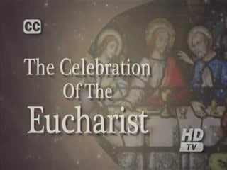 The Celebration of the Eucharist