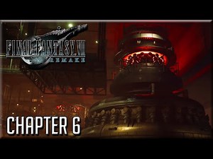 Final Fantasy 7 Remake Chapter 6 Complete No Commentary Walkthrough
