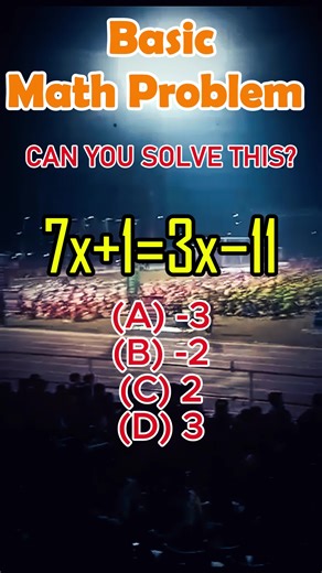 7x 1=3x−11 (A) -3 (B) -2 (C) 2 (D) 3 #Mathtutor #CivilServices #MathTutor #MATH #civilservice #MathematicsChallenge #SolveForX