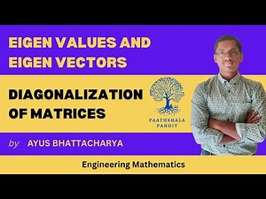 Diagonalization of Matrices | Eigen Values and Eigen Vectors | Engineering Mathematics
