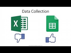 Excel Vs Google Sheets - Is Google Sheets Better than Excel for Data Collection?