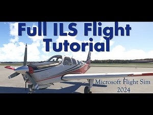 MSFS 2024 - Full ILS flight & Engine startup Tutorial in the Beechcraft Bonanza G36