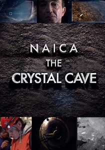 Naica: Secrets Of The Crystal Cave - stream