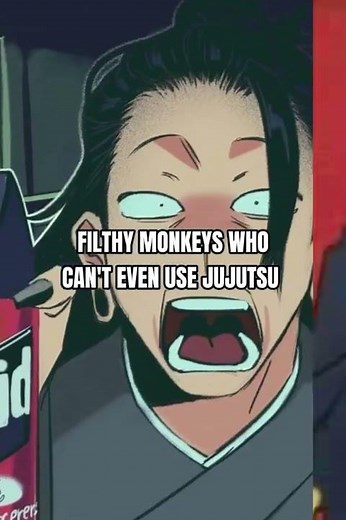 Filthy monkey who cant even use jujutsu
