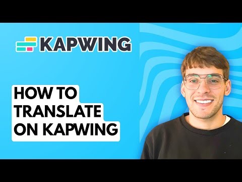 How to Translate on Kapwing [2025 Guide]