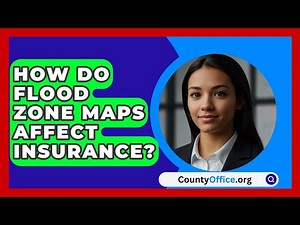 How Do Flood Zone Maps Affect Insurance? - CountyOffice.org