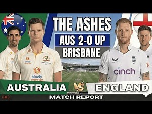 Is the Ashes Over? Australia Go 2-0 Up After Gabba Thriller! 🏆