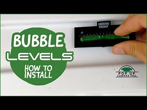 Camper Bubble Levels ~ How To Install ~
