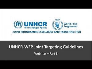 UNHCR-WFP Joint Targeting Guidance Webinar Part 3: Protection - Annika Sjoberg & Charlotte Lancaster