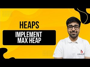 DSA in Python Course - Implement Max Heap | From Scratch with Code | Part 184 [Hindi]