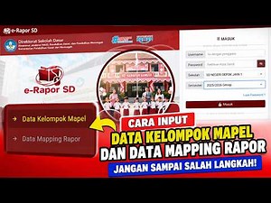 Tutorial Input Data Kelompok Mapel dan Data Mapping Rapor di e-Rapor SD 2025.1
