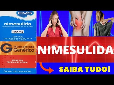 NIMESULIDA - PARA QUE SERVE, COMO TOMAR, EFEITOS COLATERAIS - ANTI-INFLAMATÓRIO