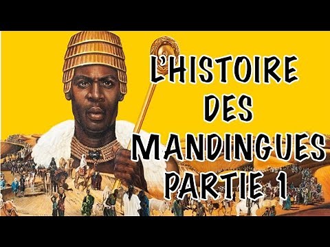 L'HISTOIRE DES MANDINGUES / MALINKÉS PART 1
