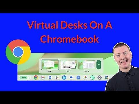 How To Use Virtual Desks On A Chromebook