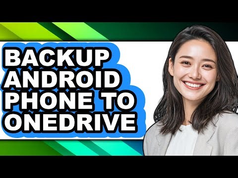 How to Backup Android Phone to Onedrive (easy Method)