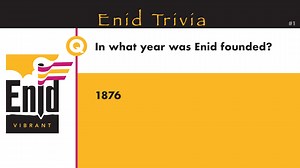 ENID TRIVIA: So, what year was Enid founded? | City of Enid Oklahoma Government