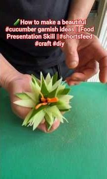 How to make a beautiful #cucumber garnish ideas || Food Presentation Skill ||#shortsfeed #craft #diy