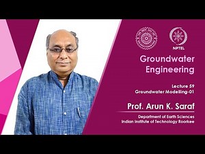 Lecture 59: Groundwater Modelling -01