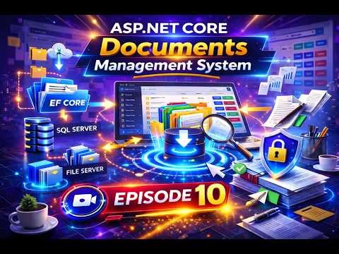 Build a Documents Management System in ASP.NET Core | EF Core,SQL Server & Admin| EPISODE 10