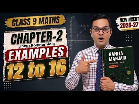 Class 9 Maths | Chapter 2 Linear Polynomials Examples 12 to 16 | Ganita Manjari | Think And Reflect