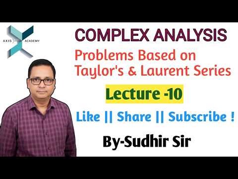 10. PROBLEM BASED ON TAYLOR's & LAURENT SERIES | (L-10)