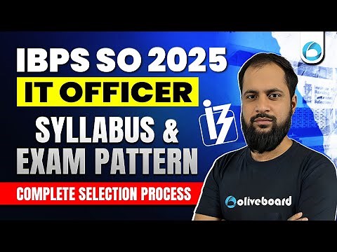 IBPS SO IT Officer 2025 | Syllabus & NEW Exam Pattern + Complete Selection Process Explained