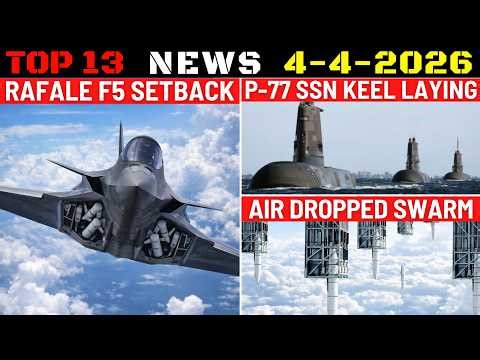 Indian Defence Updates : Rafale F5 Setback,P-77 Keel Laying,Air-Dropped Swarm,New-Gen Air Defence