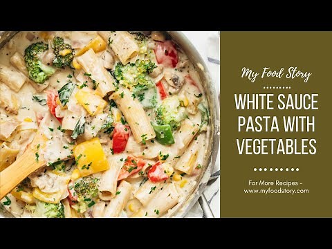 Vegetarian White Sauce Pasta
