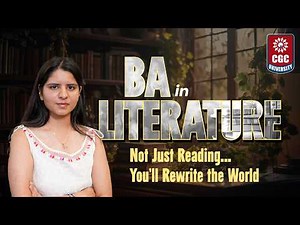 B.A. Literature Course | Creative Writing & Humanities at CGC University, Mohali