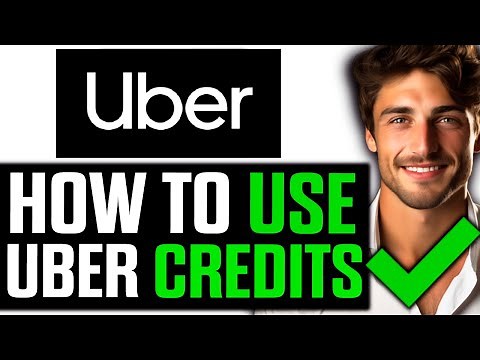 How To Use Uber Credits for Payment (2025)