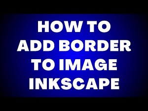 How to Add a Border to an Image in Inkscape