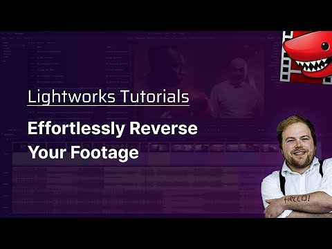 Effortlessly Reverse Your Footage! A Lightworks Tutorial