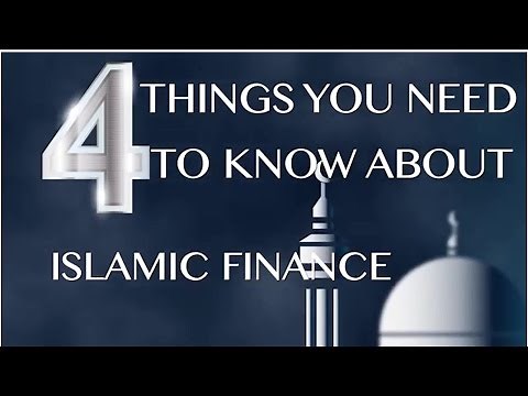 Four Things You Need to Know about Islamic Finance
