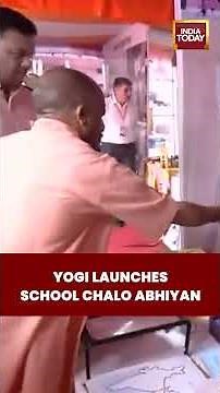 UP CM Yogi Adityanath Launches “School Chalo Abhiyan” to Ensure 100% Student Enrollment