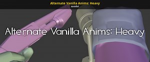 Alternate Vanilla Anims: Heavy Mod for Team Fortress 2 | TF2 Mods