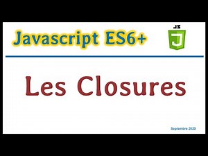 JavaScript ES6 : Comprendre et utiliser les Closures