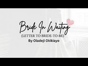 Bride in Waiting Series by Oladeji Okikiayo