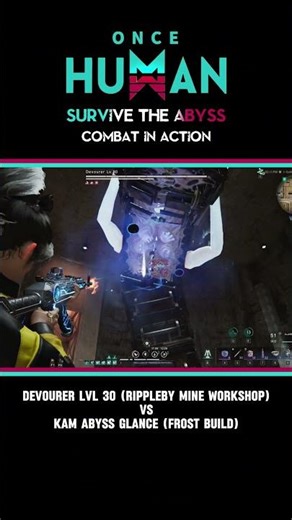 Solo Devourer Boss Fight 🔥 Kam Abyss Glance Frost Build | Once Human