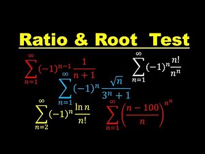 Lecture 29: Ratio and Root Test for Series - With Examples
