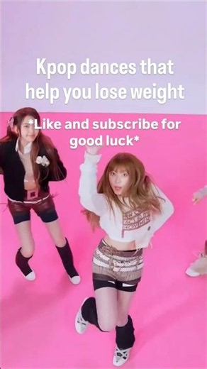 Kpop dances that help you lose weight!!!!