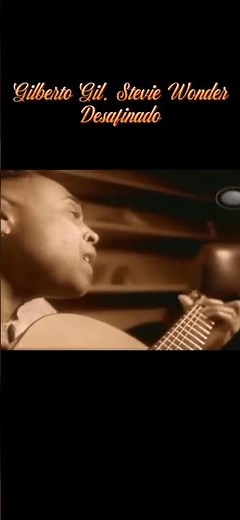 Gilberto Gil & Stevie Wonder Perform “Desafinado” — A Beautiful Tribute to Bossa Nova