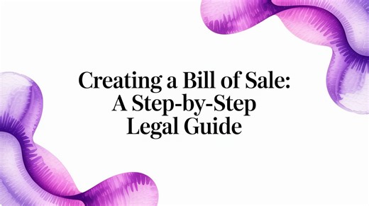 Creating a Bill of Sale: A Step-by-Step Legal Guide
