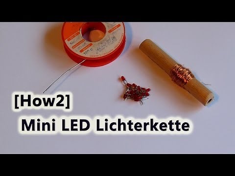 [How2] Mini LED Lichterkette selber bauen!