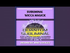 Subliminal Wicca Magick - Silent Ultrasonic Track