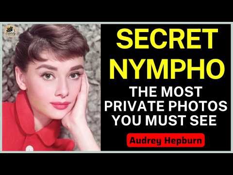 Audrey Hepburn Most Private Photos You Must See & Untold Stories