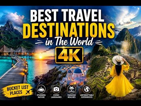 Best Travel Destinations in The World 4K 2026