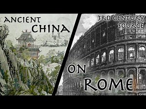 Ancient Chinese Historian Describes The Roman Empire // 3rd century AD "Weilüe" // Primary Source