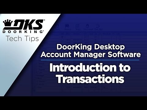 DKS Tech Tips: DoorKing 32 Remote Account Manager Software – Introduction to Transactions